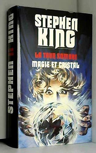 Stephen King: Magie et cristal (French language, 1999, France Loisirs)