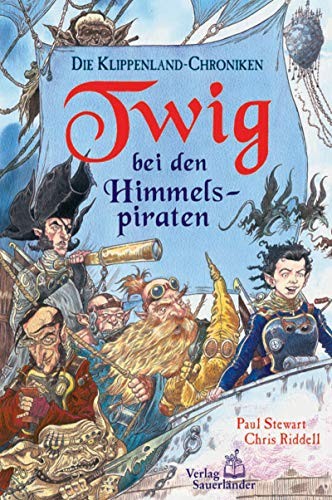 Chris Riddell, Paul Stewart: Die Klippenland-Chroniken 02. Twig bei den Himmelspiraten (Hardcover, Fischer Sauerländer)