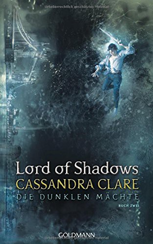 Cassandra Clare: Lord of Shadows (Hardcover, Goldmann Verlag)