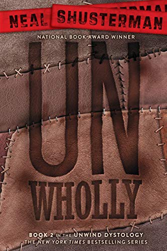 Neal Shusterman: UnWholly (Paperback, Simon & Schuster Books for Young Readers)