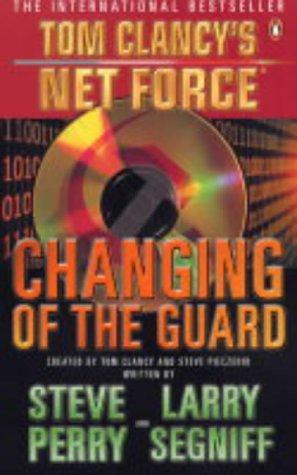 Tom Clancy: Changing of the Guard (Tom Clancy's Net Force) (Penguin Books Ltd)