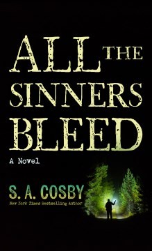 S. A. Cosby: All the Sinners Bleed (2023, Cengage Gale)