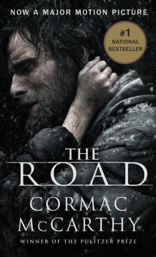 Cormac McCarthy: The Road (Movie Tie-in Edition 2008 of the 2006 publication)