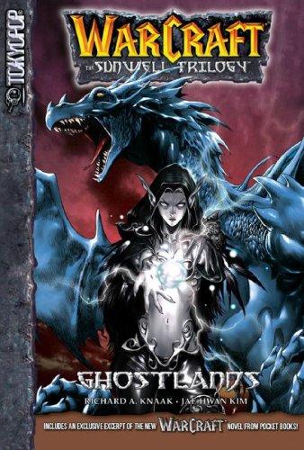 Richard A. Knaak, Kim Jae-hwan: Ghostlands (Warcraft: The Sunwell Trilogy, Book 3) (Paperback, Tokyopop)